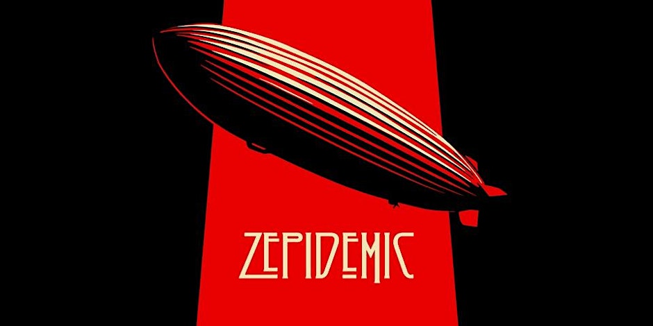 Led Zeppelin Tribute by Zepidemic on 2025-01-04 21:00:00