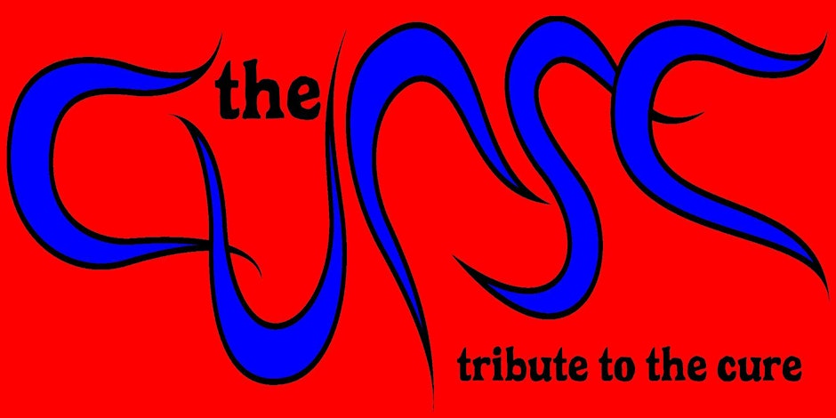 The Cure Tribute by the Curse! on 2025-04-26 21:00:00